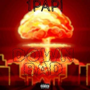 Down Bad (Explicit)