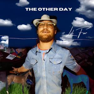 The Other Day (Explicit)