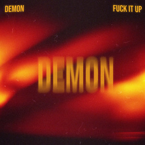 Demon **** It Up (Explicit)