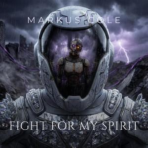 Fight For My Spirit