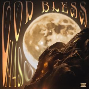 God Bless (Explicit)