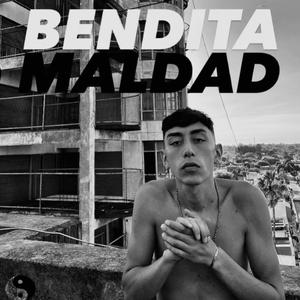 BENDITA MALDAD (Explicit)
