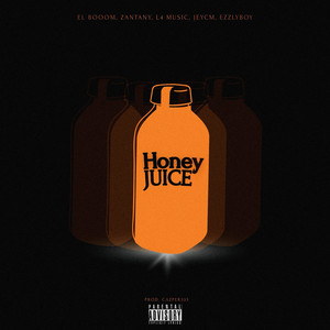 HONEY JUICE 2.0 (Explicit)