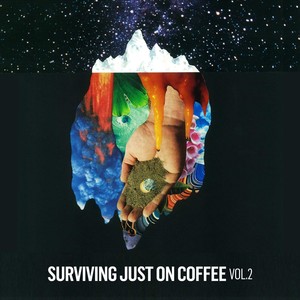 Surviving Just on Coffee, Vol. 2