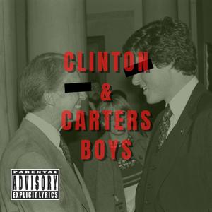 Clinton & Carters Boys (Explicit)