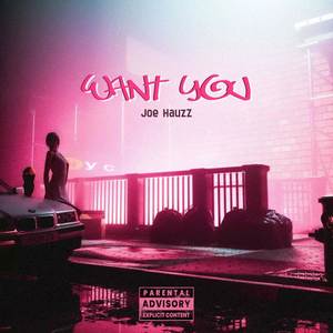 Want You (Explicit)