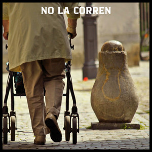 NO LA CORREN
