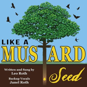 Like a Mustard Seed(feat. Janel Roth)