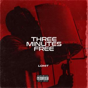 Three Minutes Free (Explicit)