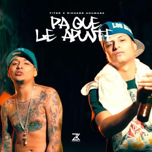 Pa Que Le Apunte (feat. Richard Ahumada) (Explicit)