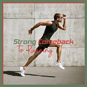 Strong Comeback to Running