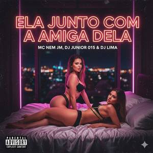 ELA JUNTO COM A AMIGA (Explicit)