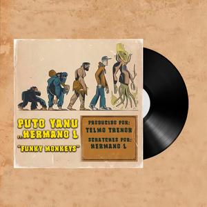 Funky Monkeys (feat. Hermano L & Telmo Trenor) (Explicit)