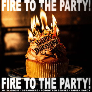 Fire to the Party (Explicit)