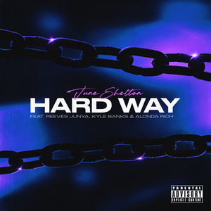 Hard Way (Explicit)