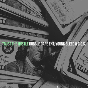 Trust the Hustle (Explicit)