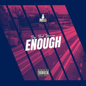 Enough (Explicit)