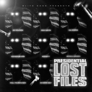 Presidential Lost Files (Explicit)