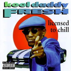 Licensed to Chill (Explicit)