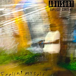 Feelin' Myself (Explicit)
