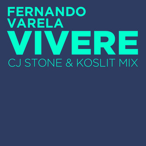 Vivere (CJ Stone & Koslit Mix)