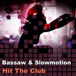 Hit The Club (Original Mix)