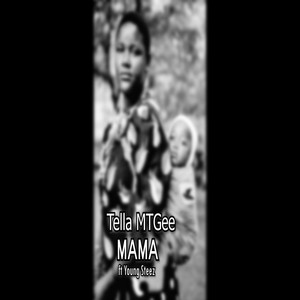 Mama (feat. Young Steez) (Official Audio)