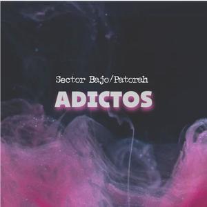 Adictos (Explicit)