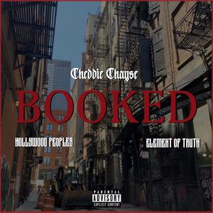 Booked(feat. Hollywood Peoples & Element of Truth) (Explicit)