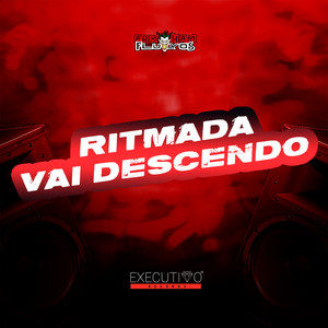 Ritmada Vai Descendo (Explicit)