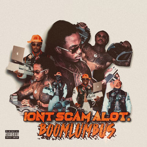 Iont Scam Alot (Outro) (Explicit)