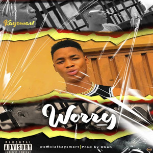 Worry (Explicit)