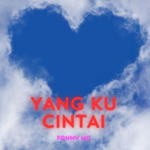 YANG KU CINTAI