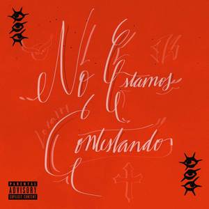 No Estamos Contestando (Explicit)