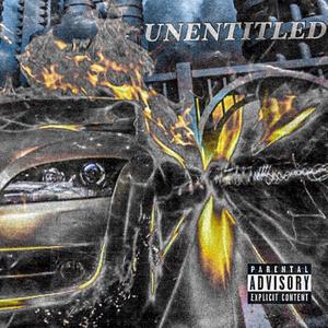 UNENTITLED (Explicit)