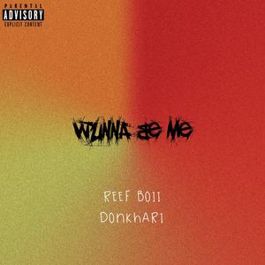 Wunna Be Me (feat. DonKhari) [Explicit]