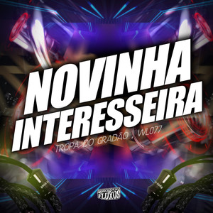 Novinha Interesseira