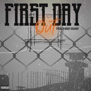 First Day Out (Explicit)