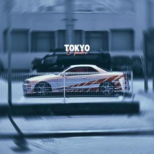 tokyo (Explicit)