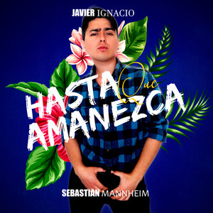 Hasta Que Amanezca (Explicit)