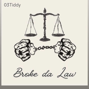 Broke da Law (Explicit)