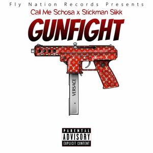 Gunfight (feat. Stickman Slikk) [Explicit]