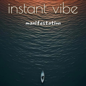 instant vibe manifestation