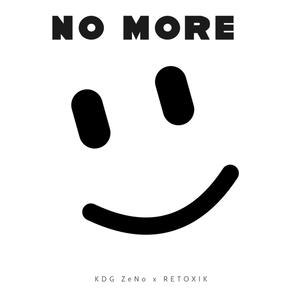 No More (feat. RETOXIK) [Explicit]