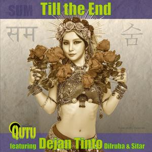 Till the End (feat. Dejan Tinto)