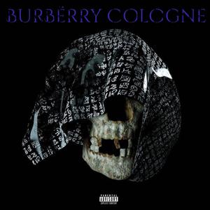 BurBërry Colognë (Explicit)