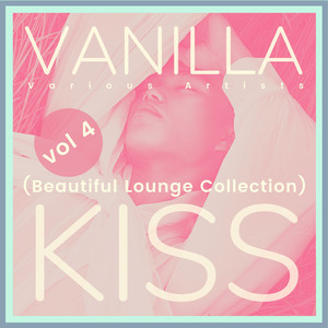 Vanilla Kiss (Beautiful Lounge Collection) , Vol. 4