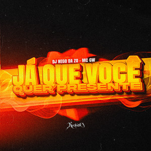 Já Que Você Quer Presente (Explicit)