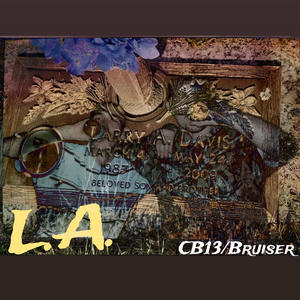 L.A. (feat. Bruiser) [Explicit]