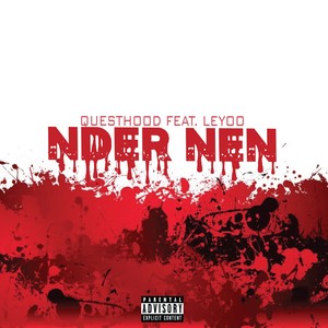 Nder Nen (feat. Leyoo) [Explicit]